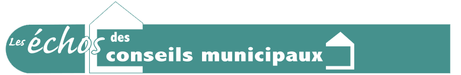 Echo des conseils municipaux